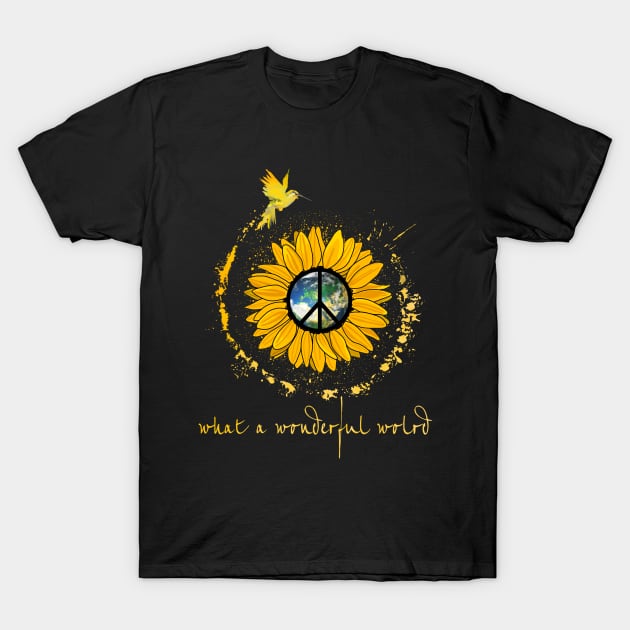 What A Wonderful World Hippie Sunflower Peace T-Shirt by Raul Caldwell